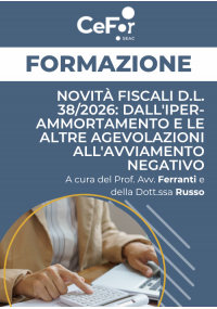 Novità Fiscali D.L. 38/2026: dall'iper-ammortamento e le altre agevolazioni all'avviamento negativo