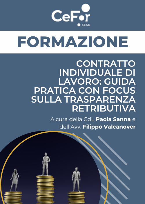 Contratto individuale di lavoro: guida pratica con focus sulla trasparenza retributiva - Ed. Settembre