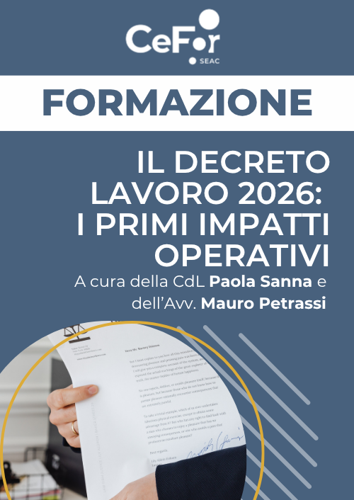 Il Decreto Lavoro 2026: i primi impatti operativi