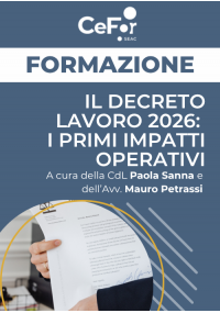 Il Decreto Lavoro 2026: i primi impatti operativi