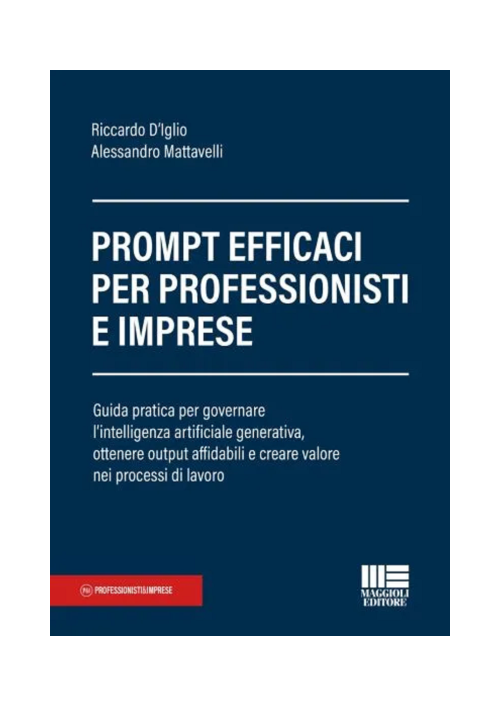 PROMPT EFFICACI PER PROFESSIONISTI E IMPRESE