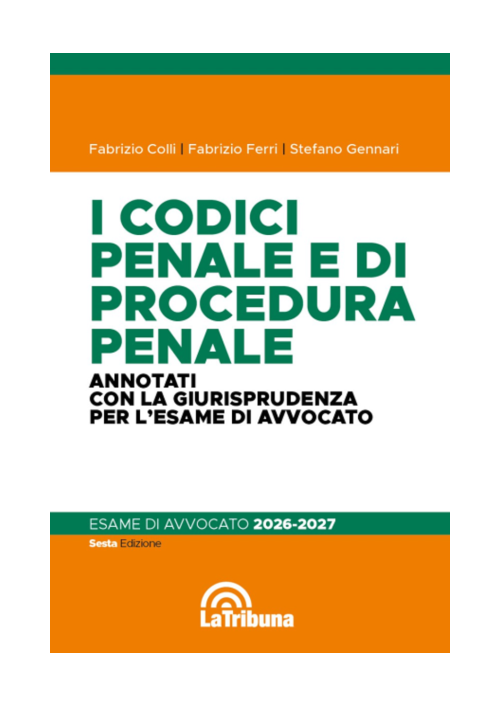 I CODICE PENALE E DI PROCEDURA PENALE 2026/2027
