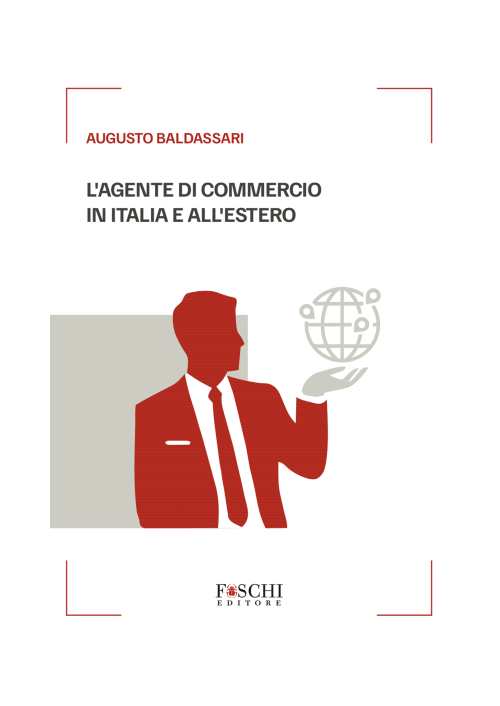 L'AGENTE DI COMMERCIO IN ITALIA E ALL'ESTERO