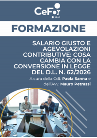 Salario giusto e agevolazioni contributive: cosa cambia con la conversione in Legge del D.L. n. 62/2026