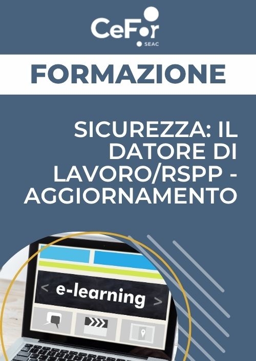 Sicurezza: il Datore di lavoro/RSPP - Aggiornamento | E-learning