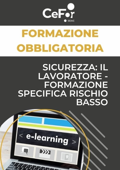 Sicurezza: il Lavoratore - Formazione Specifica Rischio Basso