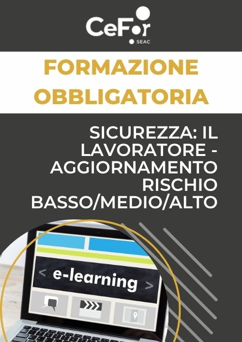 Sicurezza: il Lavoratore - Aggiornamento rischio basso/medio/alto