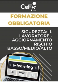 Sicurezza: il Lavoratore - Aggiornamento rischio basso/medio/alto