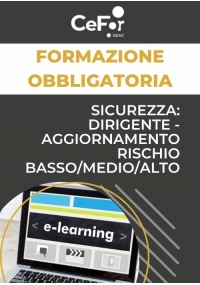 Sicurezza: Dirigente - Aggiornamento rischio basso/medio/alto