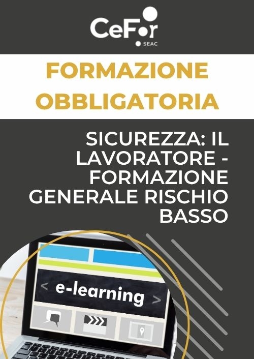 Sicurezza: Il Lavoratore - Formazione Generale Rischio Basso