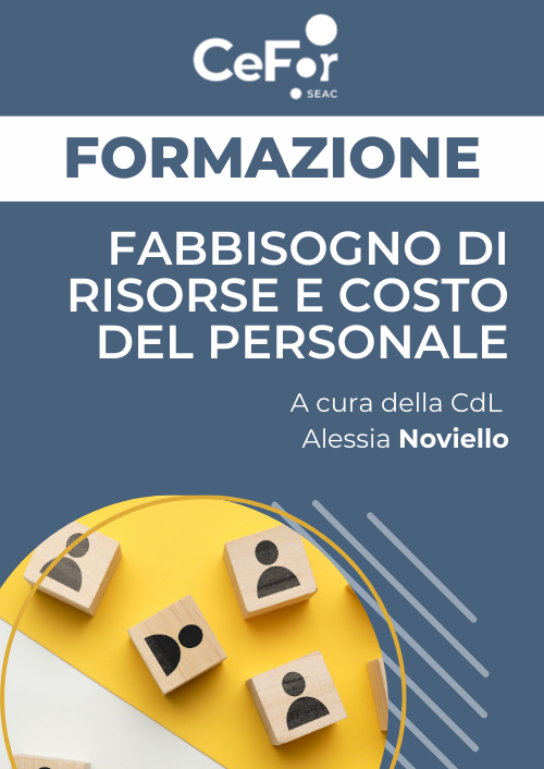 Fabbisogno di Risorse e Costo del Personale