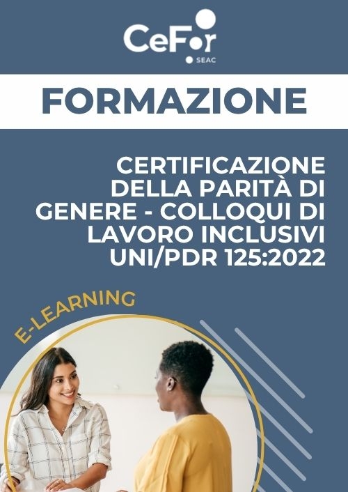 Certificazione della Parità di Genere - Colloqui di Lavoro Inclusivi UNI/PDR 125:2022