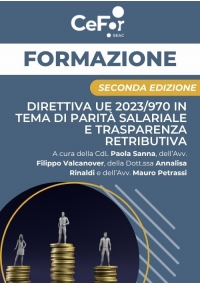 Direttiva UE 2023/970 in tema di Parità Salariale e Trasparenza Retributiva: adempimenti, obblighi e soluzioni |II ED.