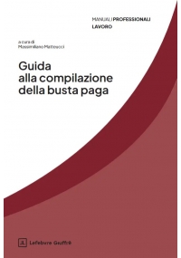 GUIDA ALLA COMPILAZIONE DELLA BUSTA PAGA
