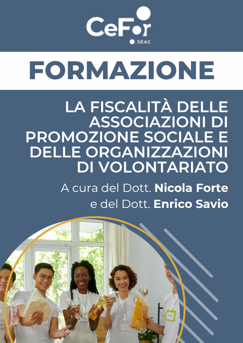 La fiscalità delle Associazioni di promozione sociale e delle organizzazioni di volontariato