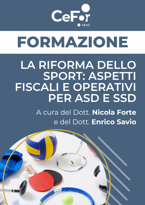 La Riforma dello Sport: aspetti fiscali e operativi per ASD e SSD