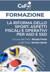 La Riforma dello Sport: aspetti fiscali e operativi per ASD e SSD