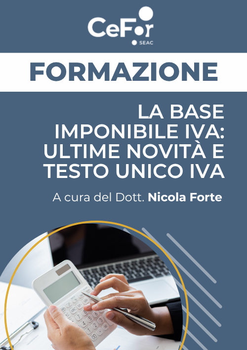 La base imponibile IVA: ultime novità e Testo Unico