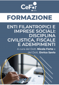 Enti Filantropici e Imprese Sociali: disciplina civilistica, fiscale e adempimenti
