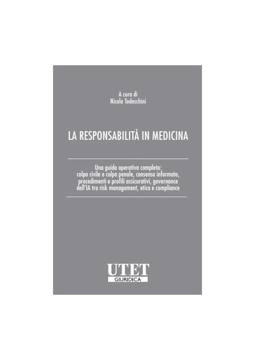 LA RESPONSABILITÀ IN MEDICINA