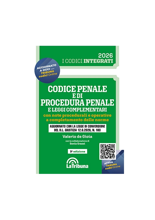 CODICE PENALE E DI PROCEDURA PENALE E LEGGI COMPLEMENTARI