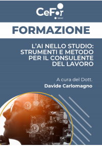 L'AI nello Studio: strumenti e metodo per il Consulente del Lavoro