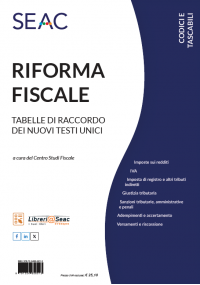 RIFORMA FISCALE - Tabelle di raccordo dei nuovi testi unici