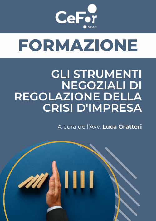 Gli strumenti negoziali di regolazione della crisi d'impresa