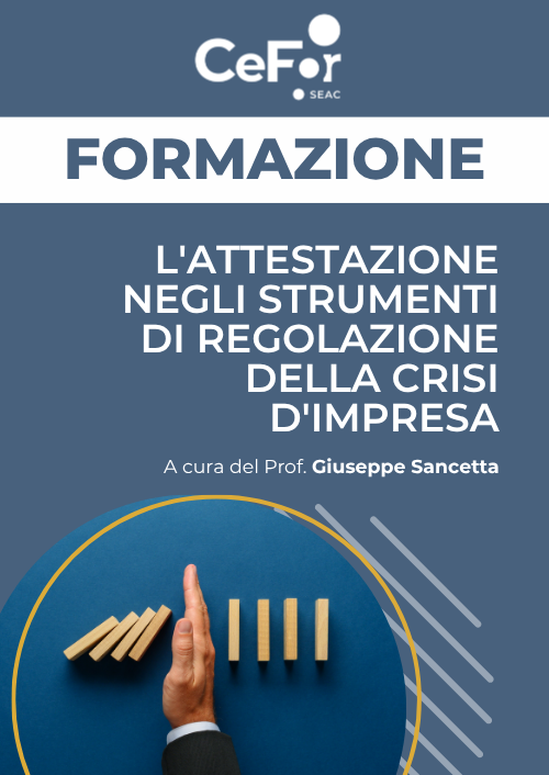 L'attestazione negli strumenti di regolazione della crisi d'impresa