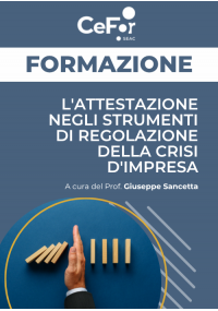 L'attestazione negli strumenti di regolazione della crisi d'impresa