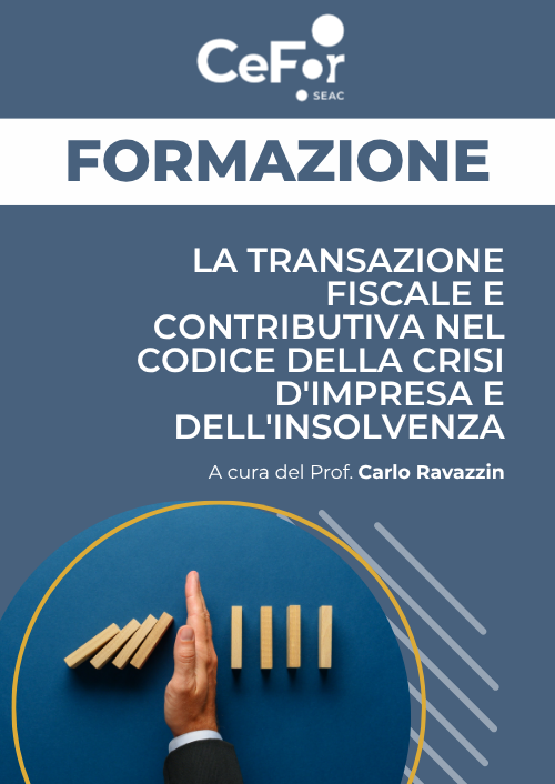La transazione fiscale e contributiva nel Codice della crisi d'impresa e dell'insolvenza