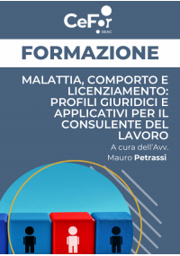 Malattia, Comporto e Licenziamento: profili giuridici e applicativi per il Consulente del Lavoro