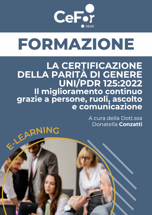 Certificazione Parità di Genere UNI/PDR 125:2022 - Il miglioramento continuo grazie a persone, ruoli, ascolto e comunicazione
