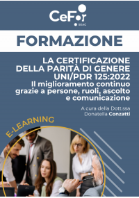 Certificazione Parità di Genere UNI/PDR 125:2022 - Il miglioramento continuo grazie a persone, ruoli, ascolto e comunicazione