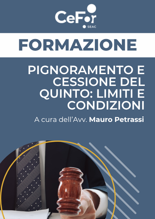 Pignoramento e cessione del quinto: limiti e condizioni