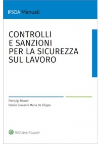 CONTROLLI E SANZIONI PER LA SICUREZZA SUL LAVORO
