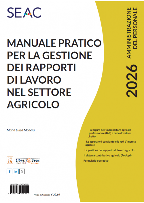 MANUALE PRATICO PER LA GESTIONE DEI RAPPORTI DI LAVORO NEL SETTORE AGRICOLO