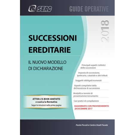 Successioni ereditarie 2017: il nuovo modello di dichiarazione Calcolo imposta ipotecaria e catastale successione