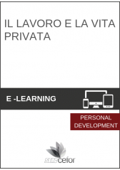 Il lavoro e la vita privata Il lavoro e la vita privata