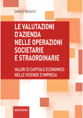 Le valutazioni d'azienda nelle operazioni Societarie e Straordinarie Le valutazioni d'azienda nelle operazioni Societarie e Straordinarie