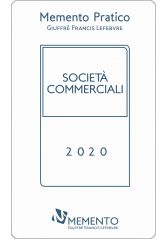 MEMENTO PRATICO SOCIETÀ COMMERCIALI 2020 MEMENTO PRATICO SOCIETÀ COMMERCIALI 2020