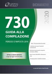 MOD. 730/2020 - GUIDA ALLA COMPILAZIONE - Periodo d'imposta 2019 MOD. 730/2020 - GUIDA ALLA COMPILAZIONE - Periodo d'imposta 2019
