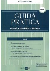 Guida Pratica Società, Contabilità e Bilancio 2020 Guida Pratica Società, Contabilità e Bilancio 2020
