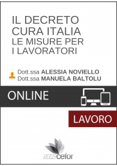 Il Decreto "Cura Italia" - Le misure per i lavoratori - DIFFERITA Il Decreto "Cura Italia" - Le misure per i lavoratori - DIFFERITA