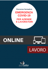 Emergenza COVID-19: per Aziende e Lavoratori Emergenza COVID-19: per Aziende e Lavoratori