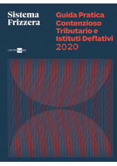 Guida Pratica Contenzioso Tributario E Istituti Deflativi 2020 Guida Pratica Contenzioso Tributario E Istituti Deflativi 2020