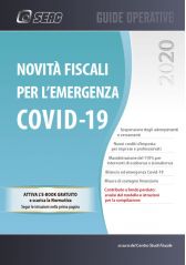 NovitÀ Fiscali Per L'emergenza Covid-19 NovitÀ Fiscali Per L'emergenza Covid-19