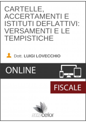 Cartelle, accertamenti e istituti deflattivi: versamenti e le tempistiche Cartelle, accertamenti e istituti deflattivi: versamenti e le tempistiche