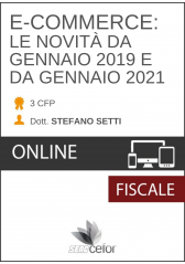 E-COMMERCE: LE NOVITÀ DAL 1 GENNAIO 2019 E DAL 1 GENNAIO 2021 E-COMMERCE: LE NOVITÀ DAL 1 GENNAIO 2019 E DAL 1 GENNAIO 2021