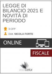 LEGGE DI BILANCIO 2021 E NOVITÀ DI PERIODO LEGGE DI BILANCIO 2021 E NOVITÀ DI PERIODO